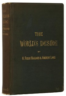 <i>The Worlds Desire</i> 1890 novel by H. Rider Haggard and Andrew Lang