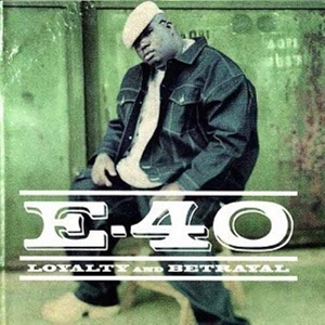 <i>Loyalty and Betrayal</i> (E-40 album) 2000 studio album by E-40