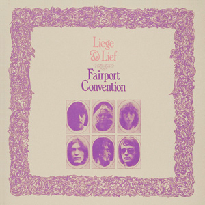 <i>Liege & Lief</i> 1969 studio album by Fairport Convention