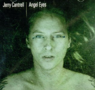 <span class="mw-page-title-main">Angel Eyes (Jerry Cantrell song)</span> 2002 single by Jerry Cantrell