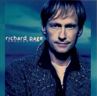 <i>Shelter Me</i> (Richard Page album) Debut studio album by American singer-songwriter Richard Page