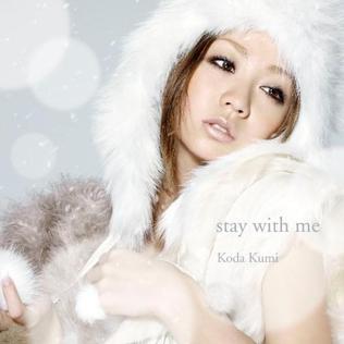 Stay with Me (Koda Kumi song) 2008 single by Kumi Koda