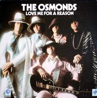 <i>Love Me for a Reason</i> (album) 1974 studio album by The Osmonds