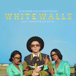 <span class="mw-page-title-main">White Walls</span> 2013 single by Macklemore & Ryan Lewis featuring Schoolboy Q and Hollis