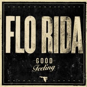 <span class="mw-page-title-main">Good Feeling (song)</span> 2011 single by Flo Rida