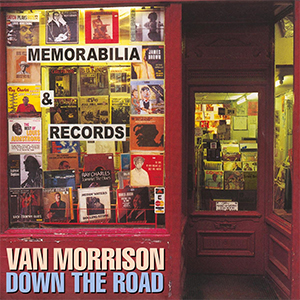 <i>Down the Road</i> (Van Morrison album) 2002 studio album by Van Morrison