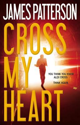 <i>Cross My Heart</i> (novel) 2013 novel by James Patterson