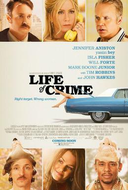 <i>Life of Crime</i> (film) 2013 film by Daniel Schechter