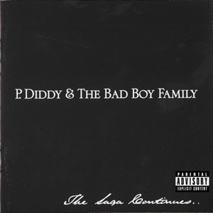 <i>The Saga Continues...</i> 2001 studio album by P. Diddy & the Bad Boy Family