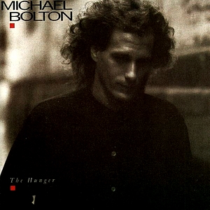 <i>The Hunger</i> (Michael Bolton album) 1987 studio album by Michael Bolton