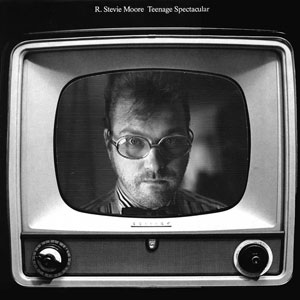 <i>Teenage Spectacular</i> 1987 studio album by R. Stevie Moore