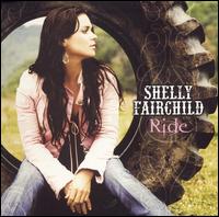 <i>Ride</i> (Shelly Fairchild album) 2005 studio album by Shelly Fairchild