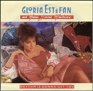 <span class="mw-page-title-main">Rhythm Is Gonna Get You</span> 1987 single by Gloria Estefan and Miami Sound Machine