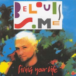 <i>Living Your Life</i> 1993 studio album by Belouis Some