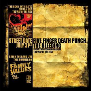 <span class="mw-page-title-main">The Bleeding (song)</span> 2007 single by Five Finger Death Punch