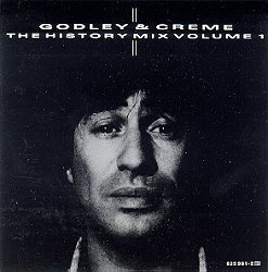 <i>The History Mix Volume 1</i> 1985 studio album by Godley & Creme