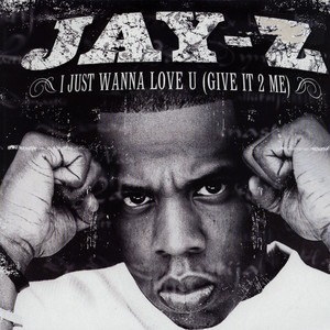 <span class="mw-page-title-main">I Just Wanna Love U (Give It 2 Me)</span> 2000 single by Jay-Z