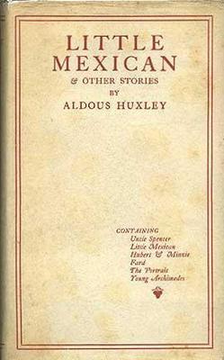 <i>Little Mexican and Other Stories</i> 1924 collection of short stories by Aldous Huxley