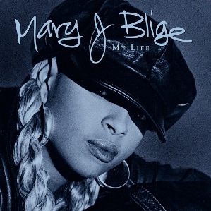 <i>My Life</i> (Mary J. Blige album) 1994 studio album by Mary J. Blige