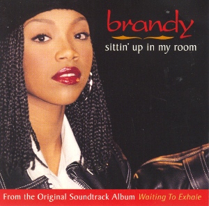 <span class="mw-page-title-main">Sittin' Up in My Room</span> 1995 single by Brandy