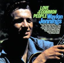 <i>Love of the Common People</i> (album) 1967 studio album by Waylon Jennings