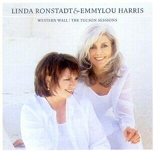 <i>Western Wall: The Tucson Sessions</i> 1999 studio album by Linda Ronstadt and Emmylou Harris