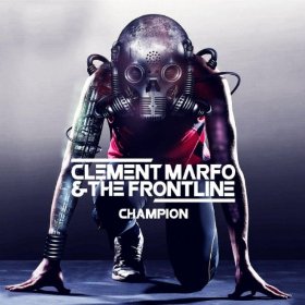 <span class="mw-page-title-main">Champion (Clement Marfo & The Frontline song)</span> 2012 single by Clement Marfo & The Frontline