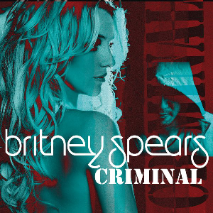 <span class="mw-page-title-main">Criminal (Britney Spears song)</span> 2011 single by Britney Spears