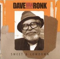 <i>Sweet & Lowdown</i> 2001 studio album by Dave Van Ronk