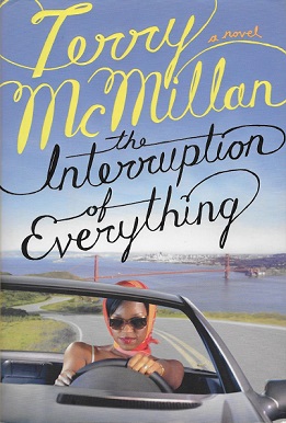 <i>The Interruption of Everything</i> 2005 novel by Terry McMillan