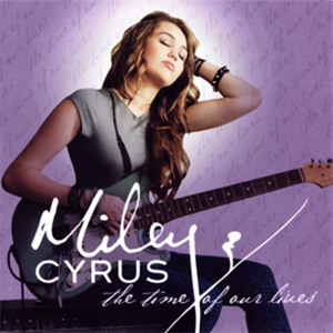 <i>The Time of Our Lives</i> (EP) 2009 EP by Miley Cyrus