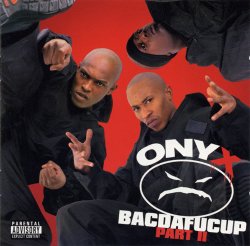 <i>Bacdafucup: Part II</i> Album by Onyx