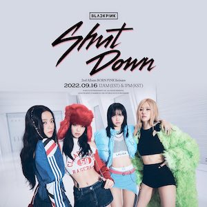 <span class="mw-page-title-main">Shut Down (Blackpink song)</span> 2022 single by Blackpink