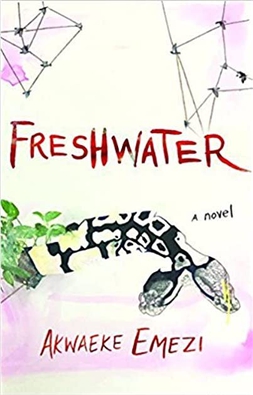 <i>Freshwater</i> (novel) 2018 novel by Akwaeke Emezi