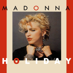 <span class="mw-page-title-main">Holiday (Madonna song)</span> 1983 single by Madonna