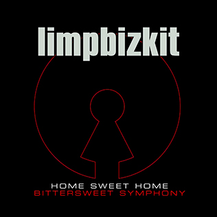 <span class="mw-page-title-main">Home Sweet Home/Bittersweet Symphony</span> 2005 single by Limp Bizkit