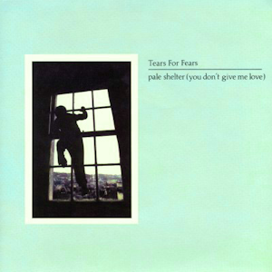 <span class="mw-page-title-main">Pale Shelter</span> 1982 single by Tears for Fears