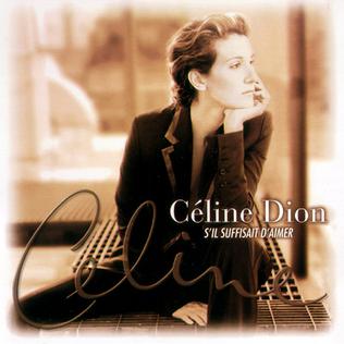 <i>Sil suffisait daimer</i> 1998 studio album by Celine Dion