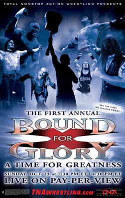 <span class="mw-page-title-main">Bound for Glory (2005)</span> 2005 Total Nonstop Action Wrestling pay-per-view event