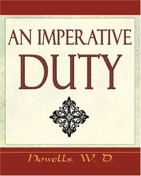 <i>An Imperative Duty</i> 1891 short realist novel by William Dean Howells