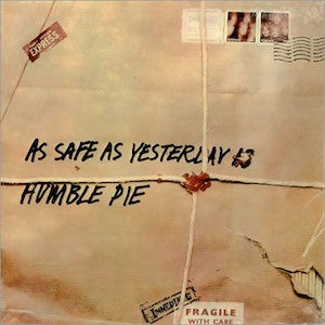 <i>As Safe as Yesterday Is</i> 1969 studio album by Humble Pie