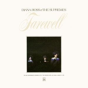 <i>Farewell</i> (The Supremes album) 1970 live album by Diana Ross & the Supremes