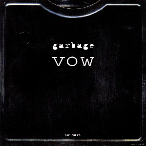 <span class="mw-page-title-main">Vow (song)</span> 1995 single by Garbage