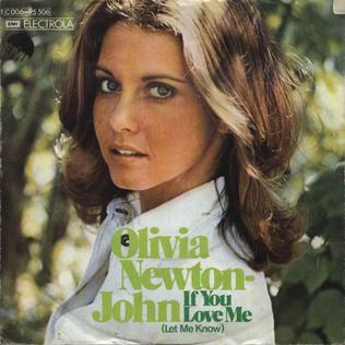 <span class="mw-page-title-main">If You Love Me (Let Me Know)</span> 1974 single by Olivia Newton-John