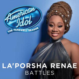 <span class="mw-page-title-main">Battles (La'Porsha Renae song)</span> 2016 single by LaPorsha Renae