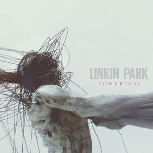 <span class="mw-page-title-main">Powerless (Linkin Park song)</span> 2012 single by Linkin Park