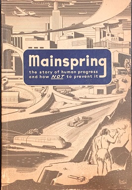 <i>The Mainspring of Human Progress</i> Book by Henry Grady Weaver