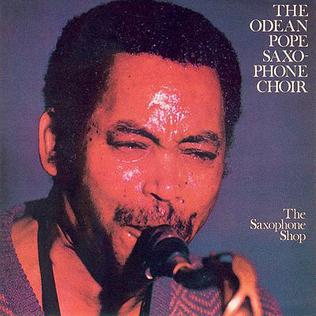 <i>The Saxophone Shop</i> 1985 studio album by The Odean Pope Saxophone Choir