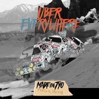 <span class="mw-page-title-main">Uber Everywhere</span> 2016 single by MadeinTYO