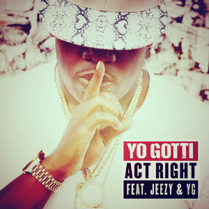 Act Right (Yo Gotti song)